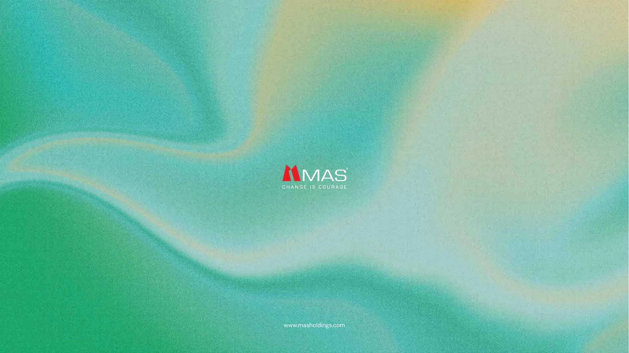MAS — Change is Courage